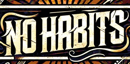 No Habits